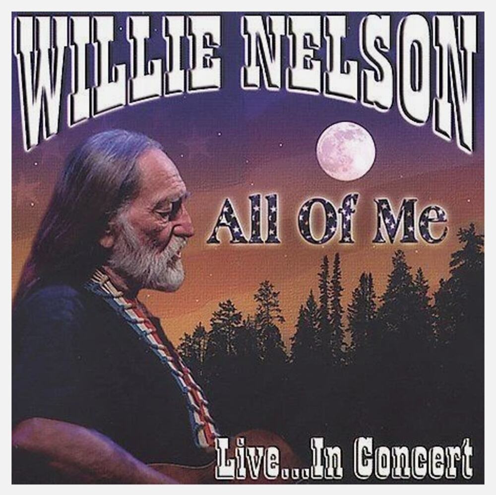 All of Me Live...in Concert by Willie Nelson (CD, Nov-2002, BCI Music (Brentwood